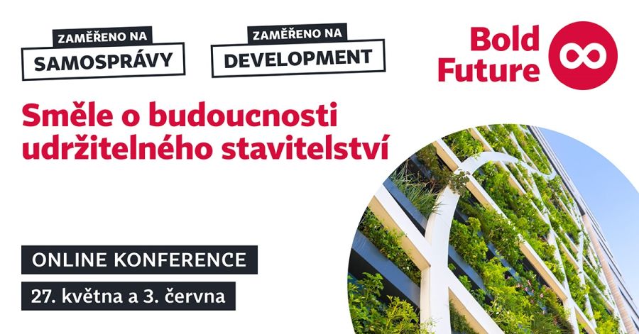 Konference Bold Future ukazuje největší příležitosti pro české stavebnictví v tomto desetiletí. 