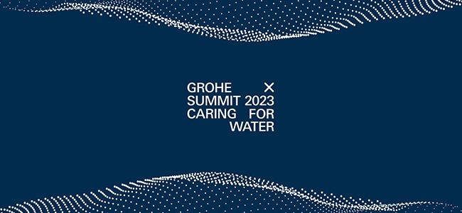 GROHE X Summit 2023 - Caring for water